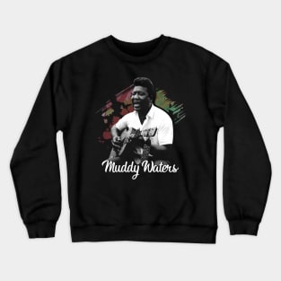 Muddy Waters' Mojo Intimate Musical Portraits Crewneck Sweatshirt